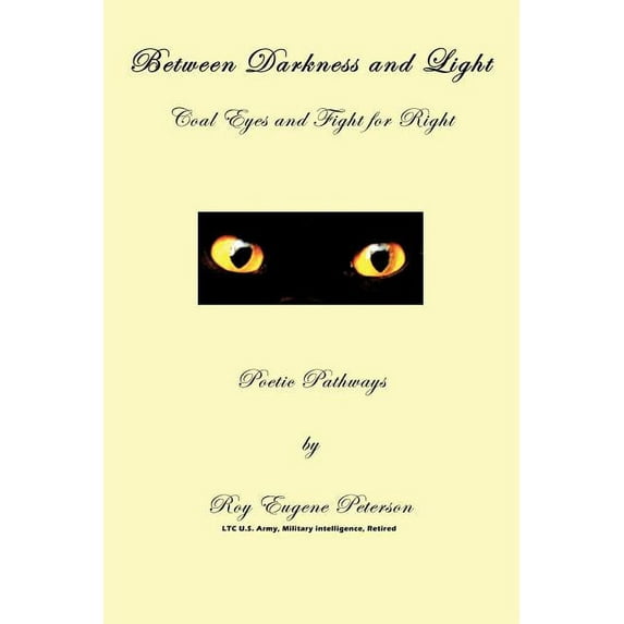 Between Darkness and Light - Coal Eyes and Fight for Right : Poetic Pathways