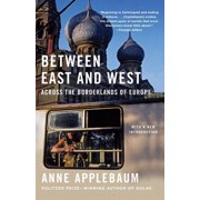 Between East and West Across the Borderlands of Europe, Paperback