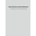 thumbnail image 1 of Between Elementary and Advanced Mathematics I: - Interesting Topics not Covered in School/College Syllabus (Paperback), 1 of 1