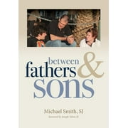Between Fathers and Sons Paperback