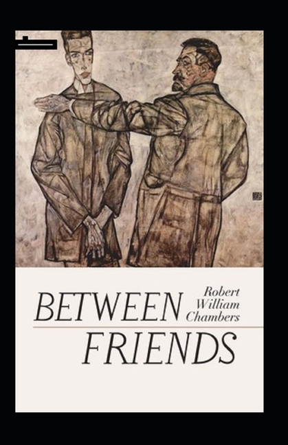 Between Friends Annotated (Paperback)