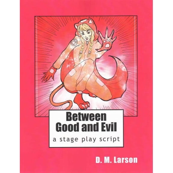 Between Good and Evil