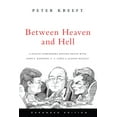 thumbnail image 1 of Between Heaven and Hell: A Dialog Somewhere Beyond Death with John F. Kennedy, C. S. Lewis Aldous Huxley (Paperback), 1 of 2