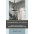 thumbnail image 1 of Between Liberty and Stability: John Adams, Thomas Jefferson, and the Enduring Difficulty of Building and Maintaining a R, (Hardcover), 1 of 1