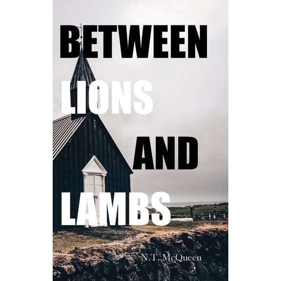 Between Lions and Lambs, (Paperback)