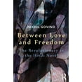 thumbnail image 1 of Between Love and Freedom: The Revolutionary in the Hindi Novel, (Hardcover), 1 of 1
