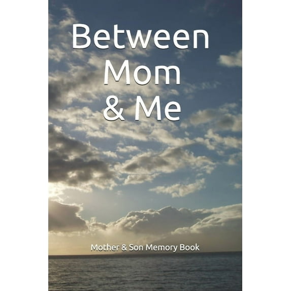 Between Mom & Me (Paperback)