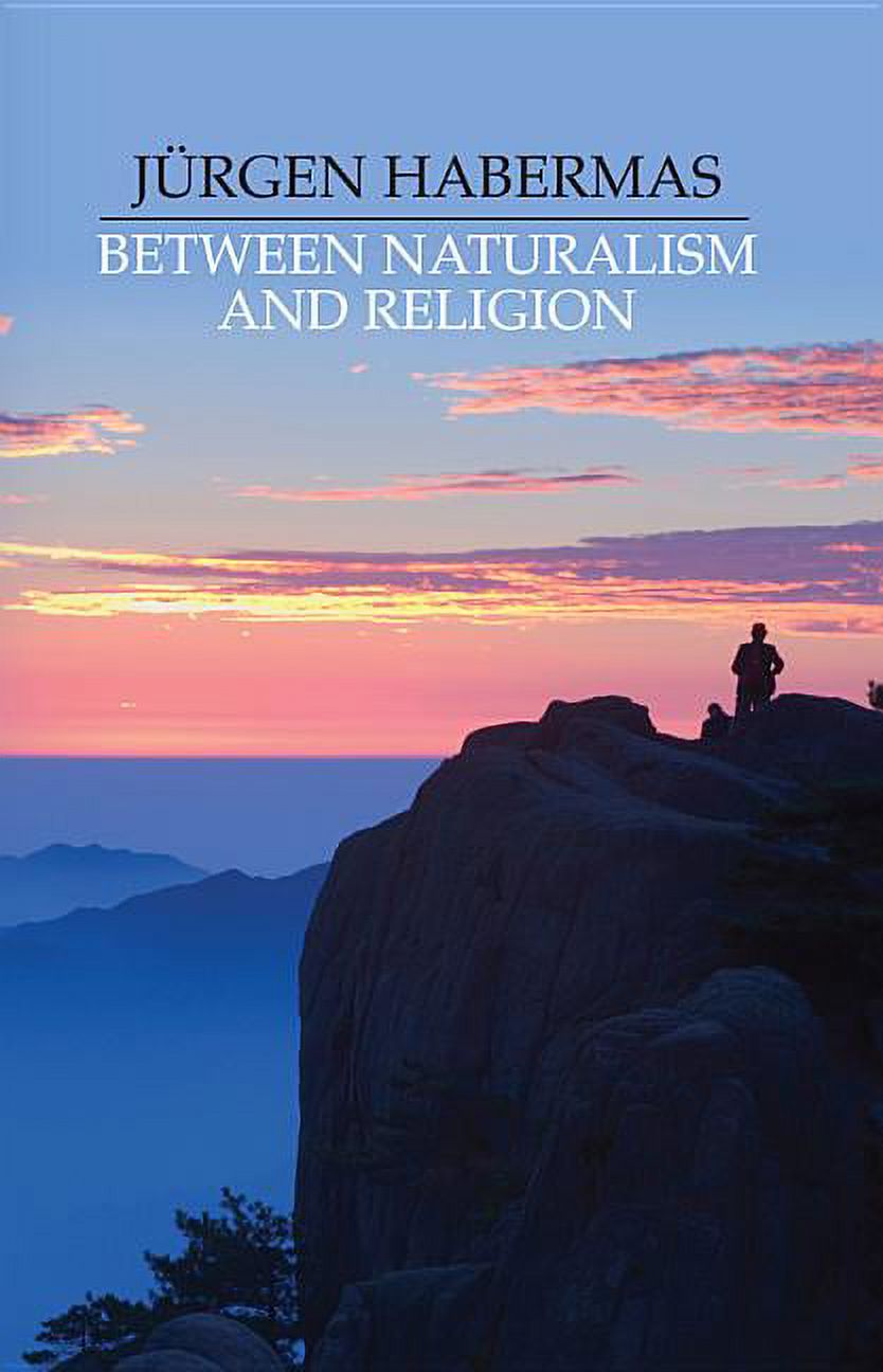 Between Naturalism and Religion: Philosophical Essays (Paperback) - image 1 of 1