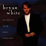 Pre-Owned Bryan White - Between Now & Forever (Cd) (Good)