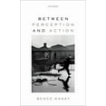 thumbnail image 1 of Between Perception and Action, (Hardcover), 1 of 1