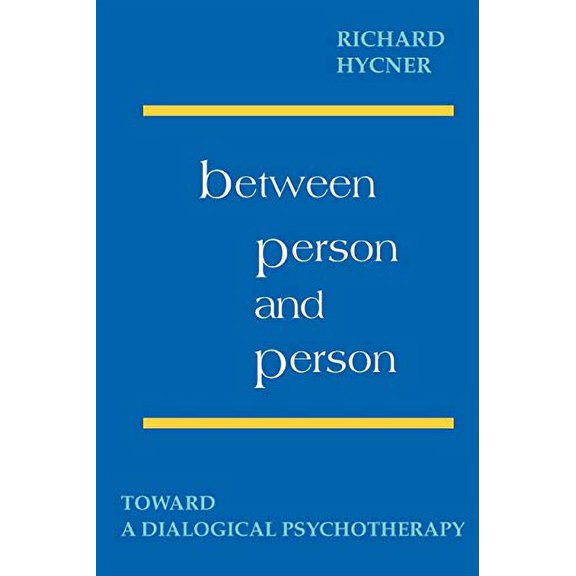 Pre-Owned Between Person and Person: Toward a Dialogical Psychotherapy Paperback