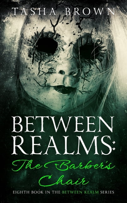 Between Realms Between Realms: The Barber's Chair, Book 8, (Paperback)