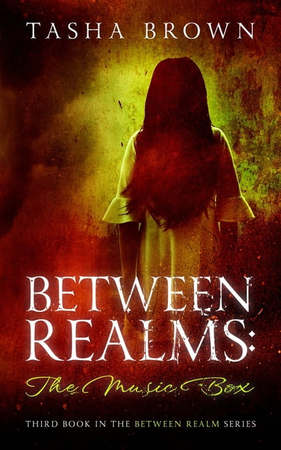 Between Realms: Between Realms : The Music Box (Series #3) (Paperback)