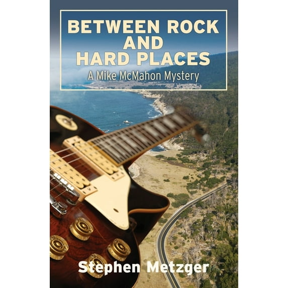 Between Rock and Hard Places: A Mike McMahon Mystery, (Paperback)