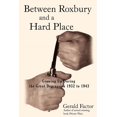 thumbnail image 1 of Between Roxbury and a Hard Place : Growing Up During the Great Depression 1932 to 1943, 1 of 1
