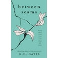 thumbnail image 1 of Between Seams, (Paperback), 1 of 1