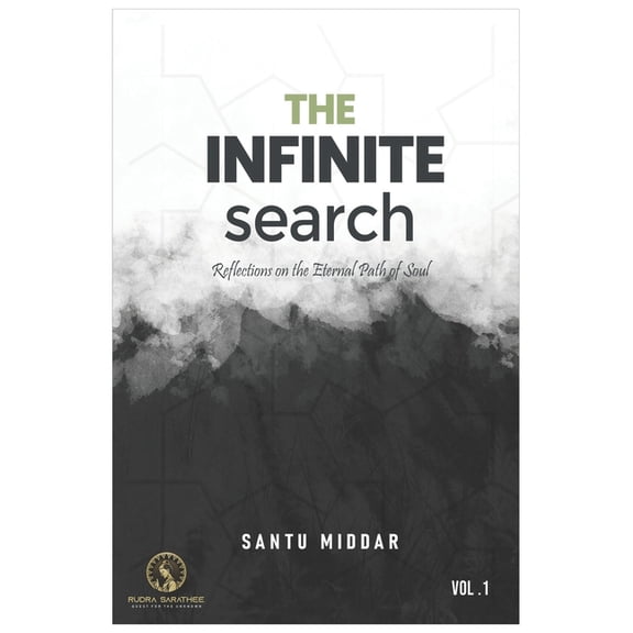 Between Shadows and Light The Infinite Search: Reflections on the Eternal Path of Soul, Book 1, (Paperback)