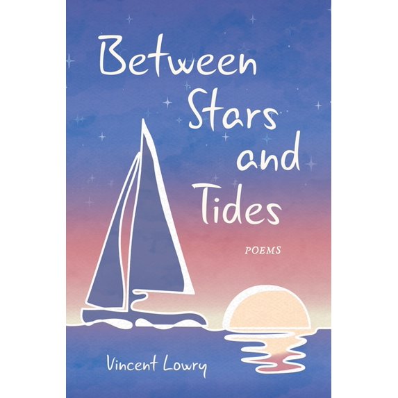 Between Stars and Tides: Poems, (Paperback)
