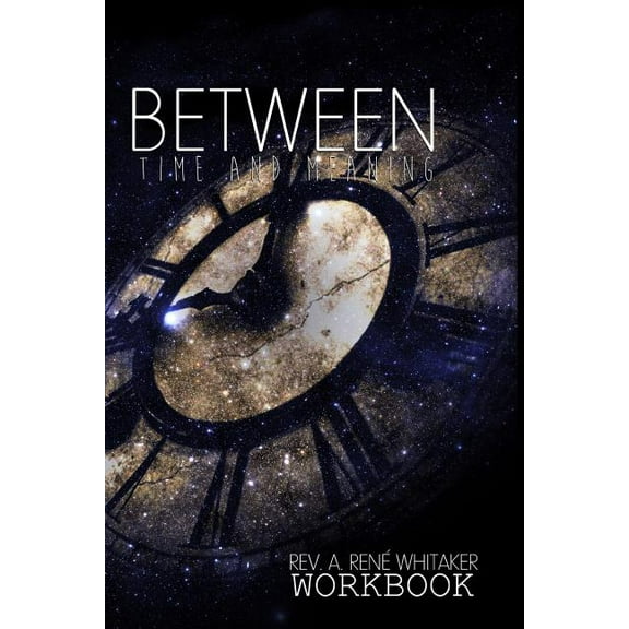 Between TIME and Meaning: Workbook, (Paperback)