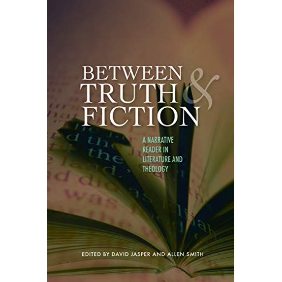 Pre-Owned Between Truth and Fiction: A Narrative Reader in Literature and Theology, 9781602583191, 1602583196, Paperback,