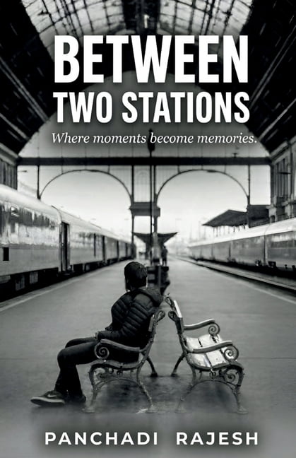 Between Two Stations: Where moments become memories., (Paperback ...