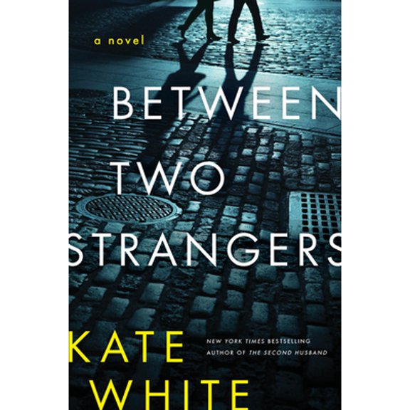 Pre-Owned Between Two Strangers (Hardcover) 0063322900 9780063322905