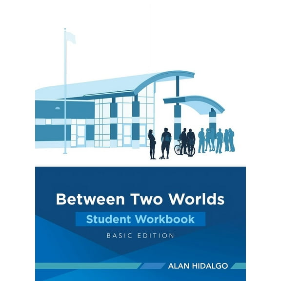 Between Two Worlds Student Workbook: Basic Edition (Paperback)