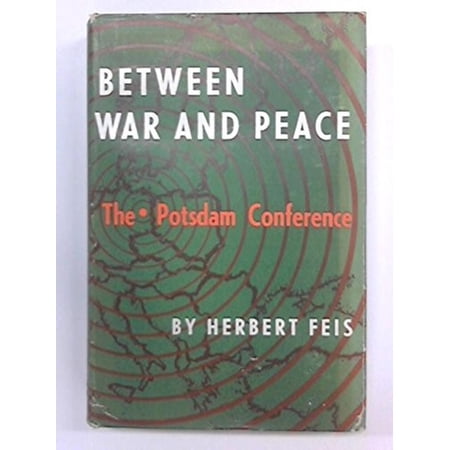 Pre-Owned Between War and Peace Princeton Legacy Library 2115 Hardcover Herbert Feis
