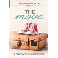 thumbnail image 1 of Between Worlds 1: The Move, (Paperback), 1 of 1