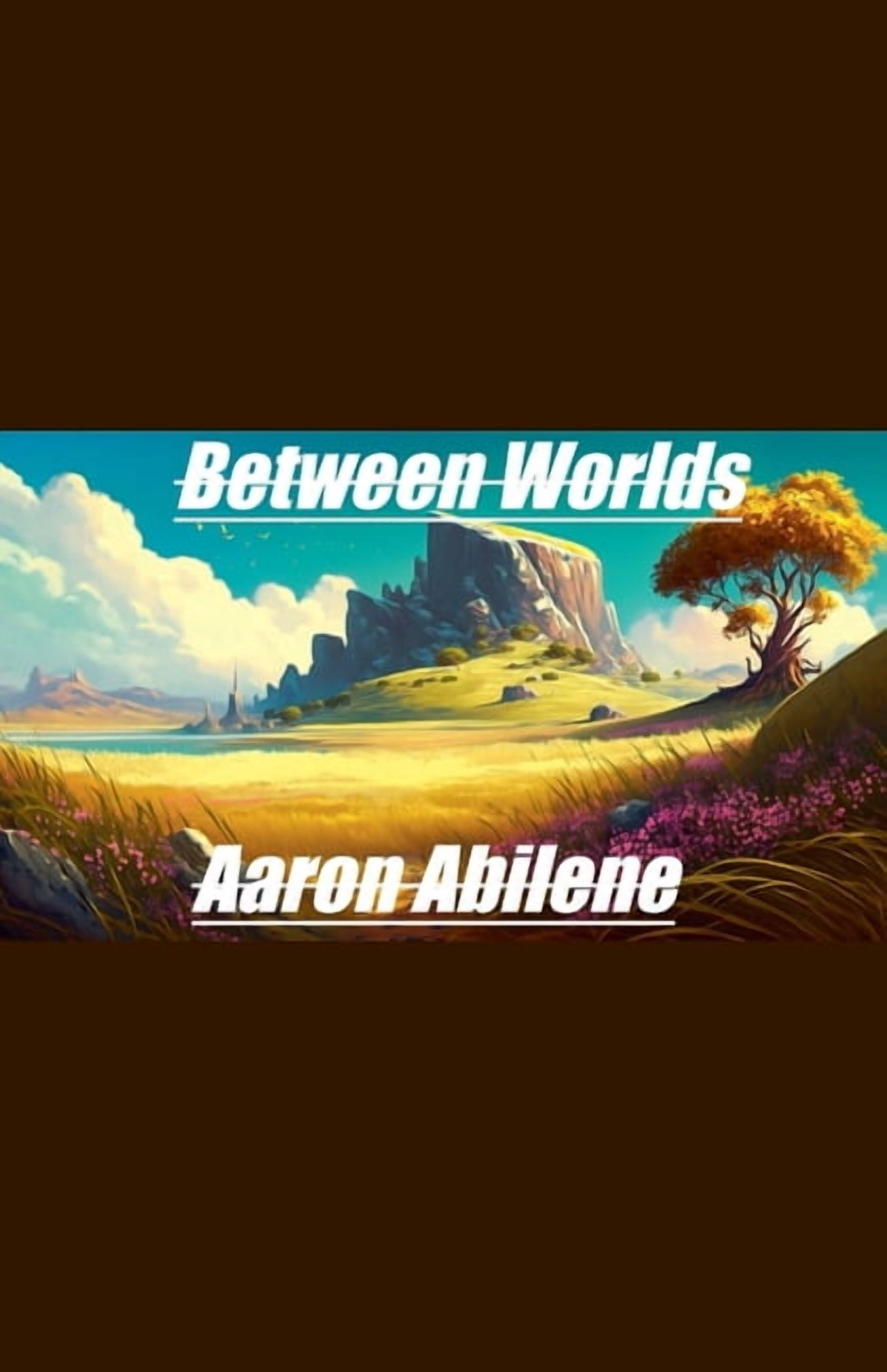 Between Worlds, (Paperback)
