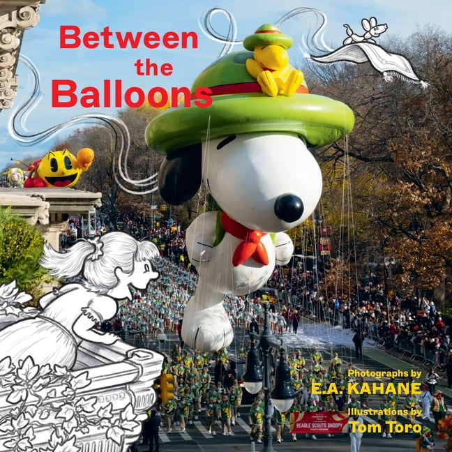 Between the Balloons: My Thanksgiving Parade, (Hardcover)
