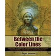 thumbnail image 1 of Pre-Owned Between the Color Lines: A History of African Americans on the California Frontier from 1769 through Reconstruction Paperback, 1 of 1
