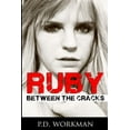 thumbnail image 1 of Between the Cracks: Ruby, Between the Cracks (Paperback), 1 of 1