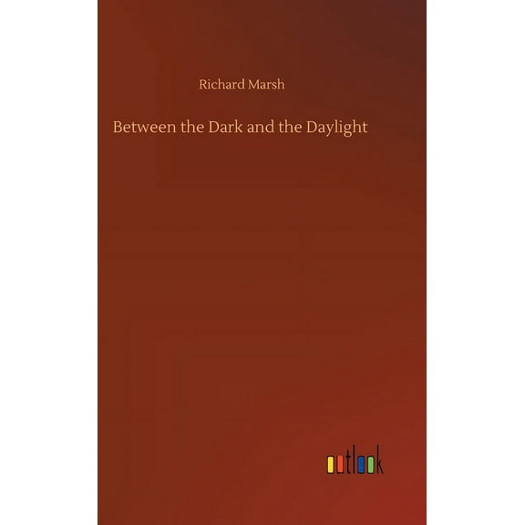 Between the Dark and the Daylight (Hardcover)