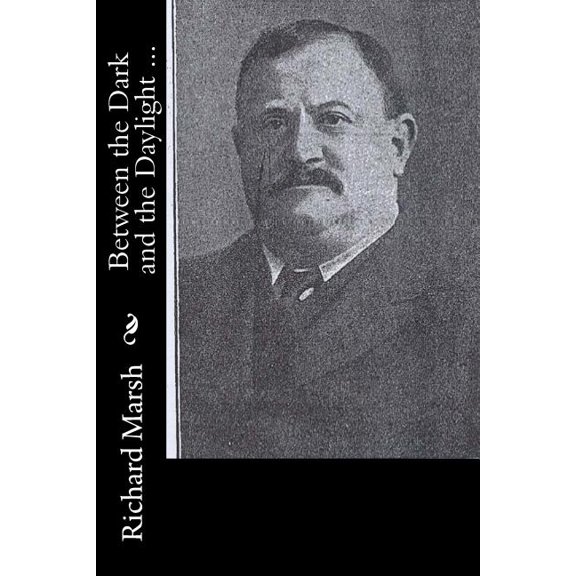 Between the Dark and the Daylight ... (Paperback)