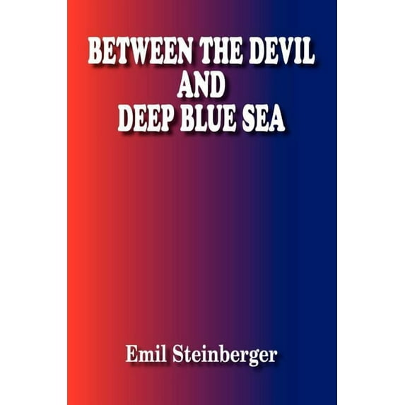 Between the Devil and Deep Blue Sea, (Paperback)