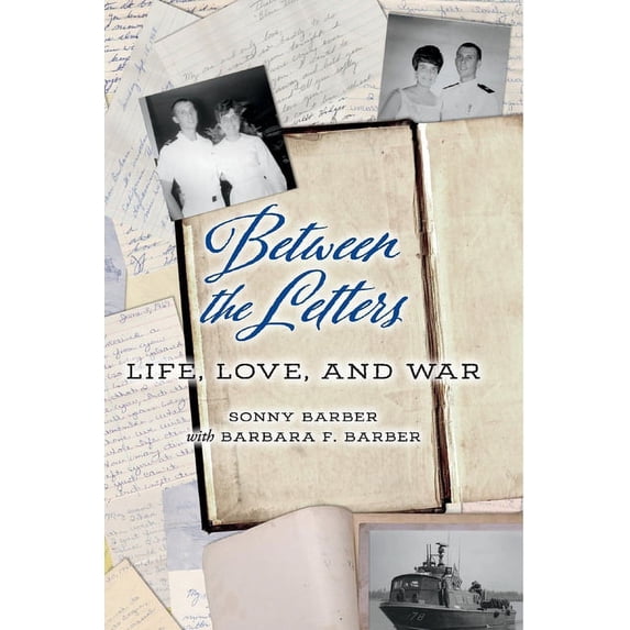 Between the Letters : Life, Love, And War (Paperback)