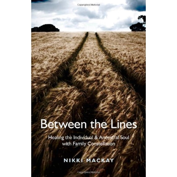 Pre-Owned Between the Lines: Healing the Individual & Ancestral Soul with Family Constellation Paperback