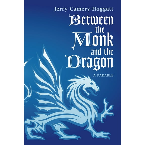 Between the Monk and the Dragon (Hardcover)