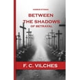 thumbnail image 1 of Between the Shadows of Betrayal, (Paperback), 1 of 1