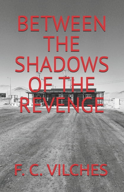 Between the Shadows of the Revenge, (Paperback)