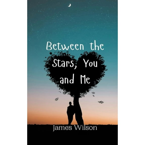 Between the Stars, You and Me, (Paperback)
