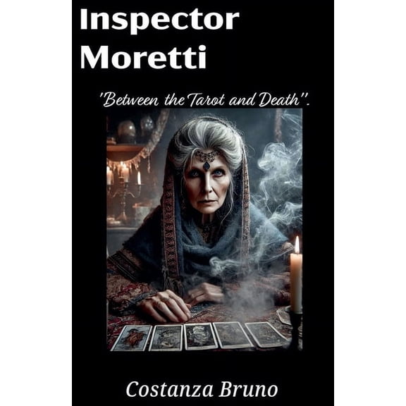Between the Tarot and Death Inspector Moretti, Book 2, (Paperback)