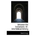 thumbnail image 1 of Between the Testaments : Or, Interbiblical History (Paperback), 1 of 1
