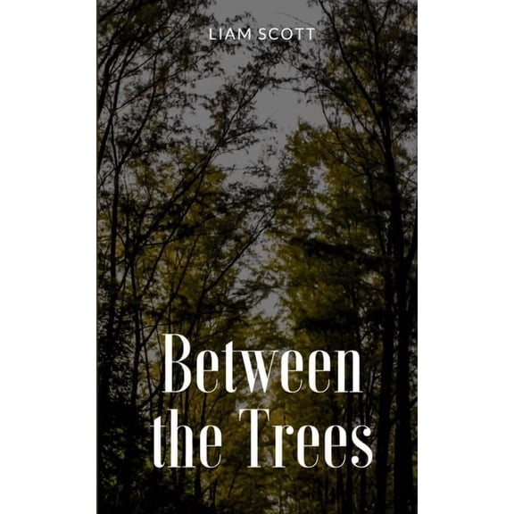 Between the Trees, (Paperback)