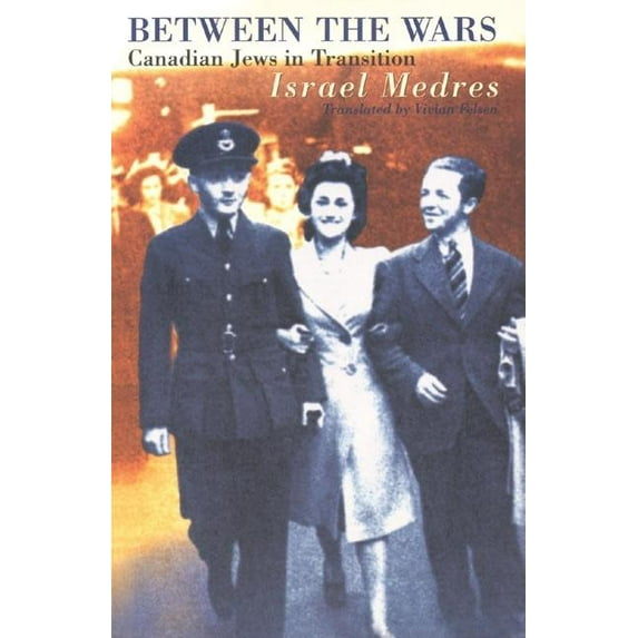 Between the Wars : Canadian Jews in Transition (Paperback)