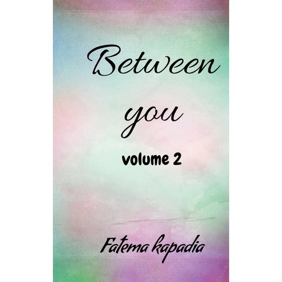 Between you volume 2, (Paperback)