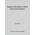 thumbnail image 1 of Pre-Owned Beverly Hills 90210: Which Way to the Beach? (Paperback) 0061067687 9780061067686, 1 of 1