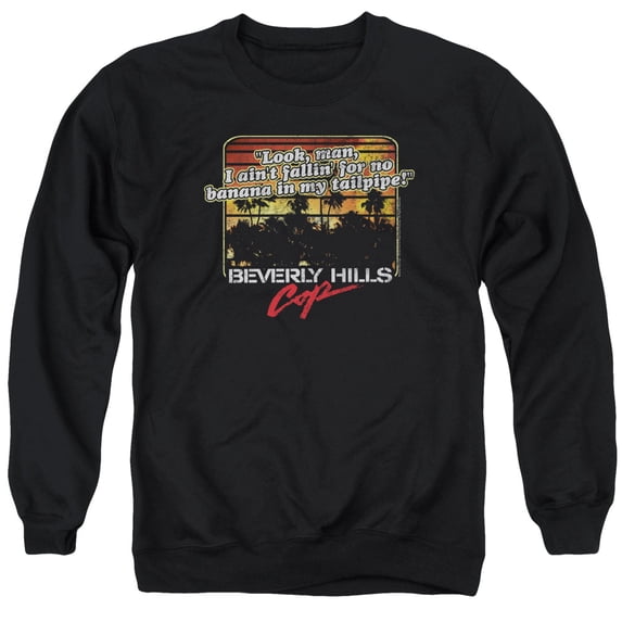 Beverly Hills Cop - Banana In My Tailpipe - Crewneck Sweatshirt - XXX-Large