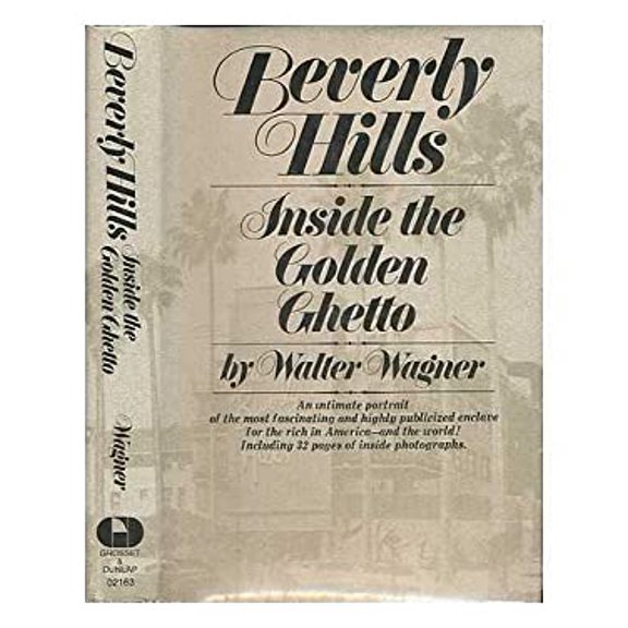Pre-Owned Beverly Hills: Inside the golden ghetto (Hardcover) 0448021633 9780448021638